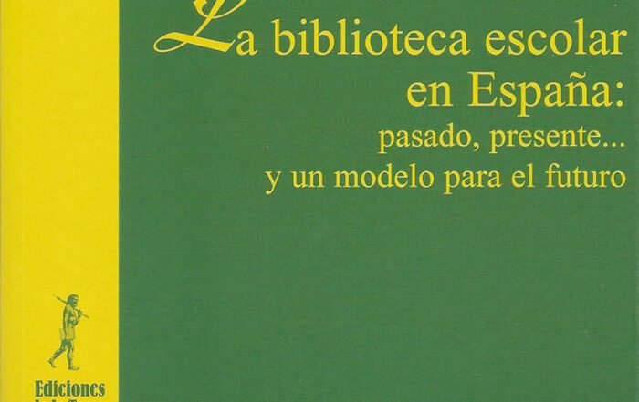 La biblioteca escolar en España: pasado, presente… y un modelo para el futuro.